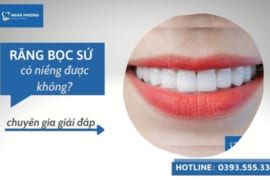 RĂNG BỌC SỨ CÓ NIỀNG ĐƯỢC KHÔNG? LỜI GIẢI ĐÁP ĐẾN TỪ CHUYÊN GIA