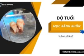 ĐỘ TUỔI MỌC RĂNG KHÔN LÀ BAO NHIÊU?
